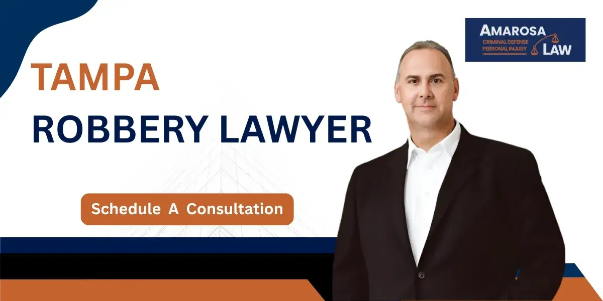 Hire an experienced Tampa Robbery Lawyer to protect your rights